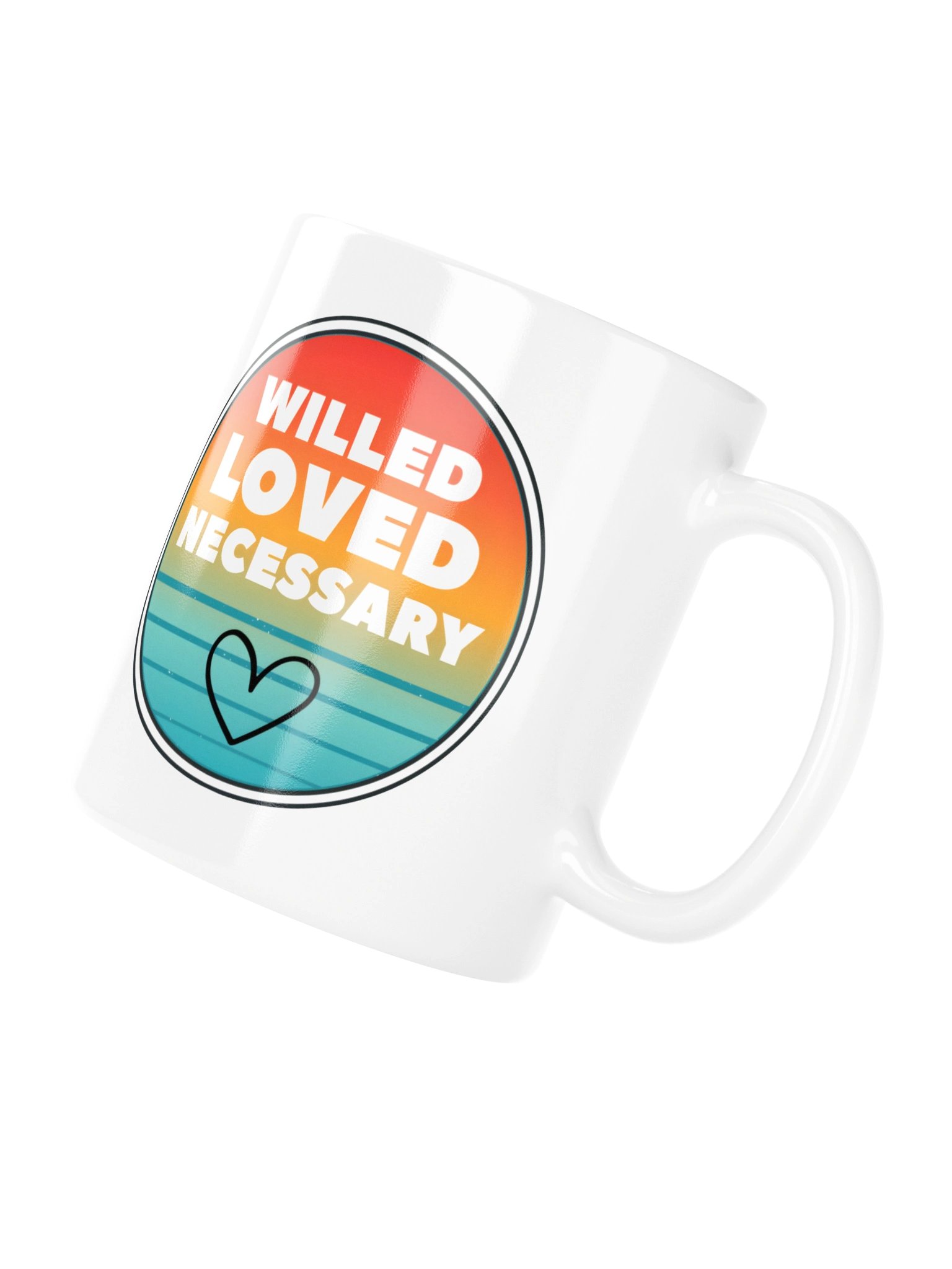 Willed, Loved, Necessary Mug product image (10)