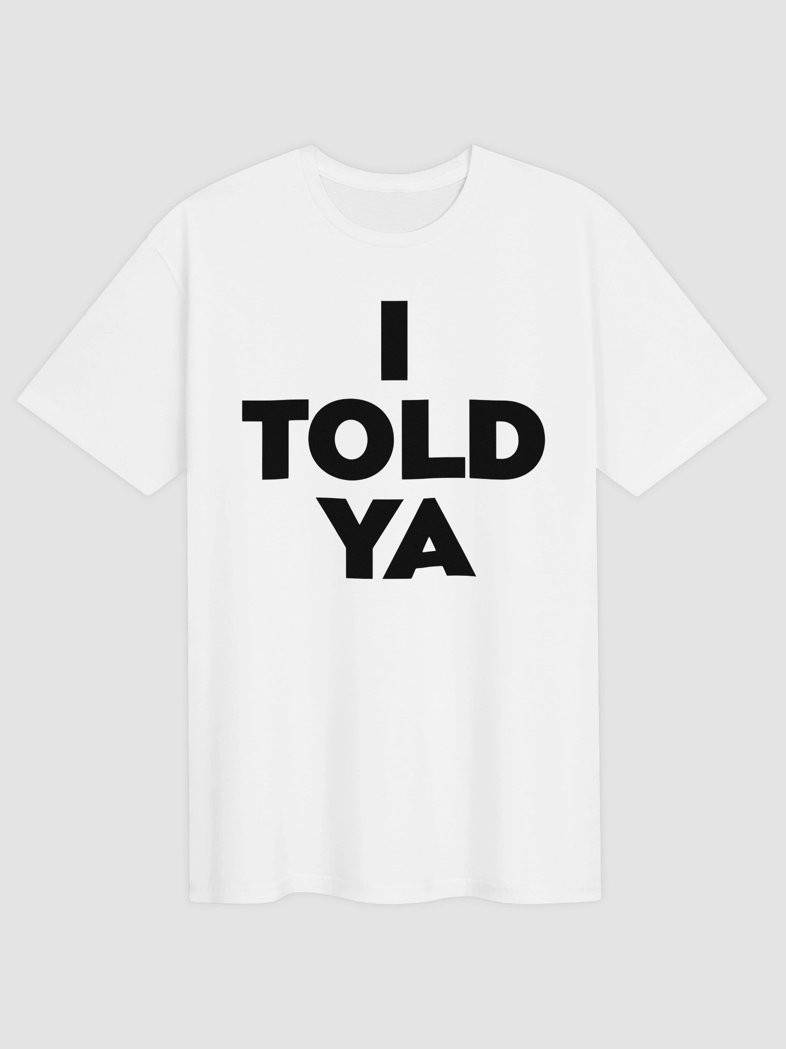 I Told Ya T Shirt JFK Jr product image (1)