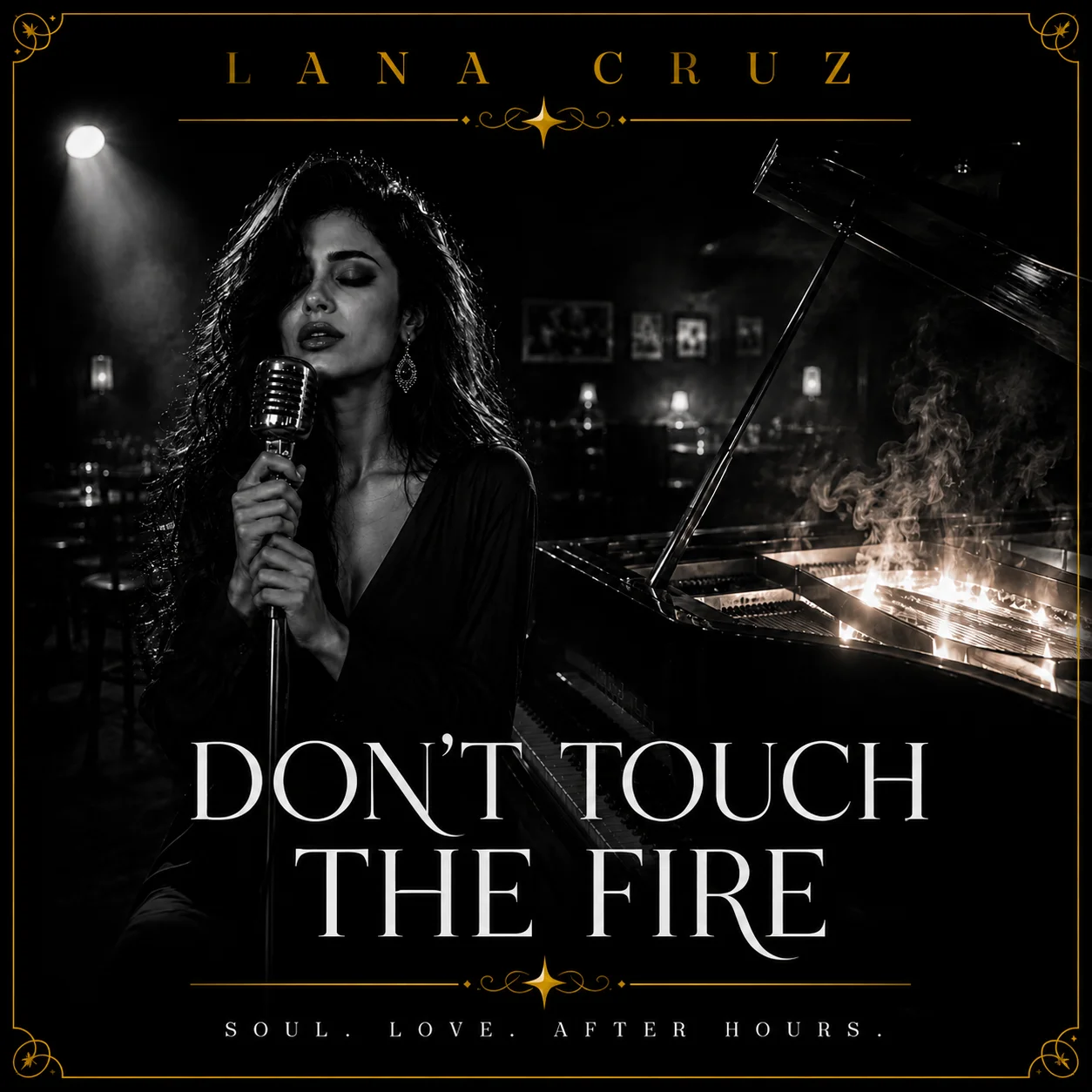 DON'T TOUCH THE FIRE — Lana Cruz product image (1)