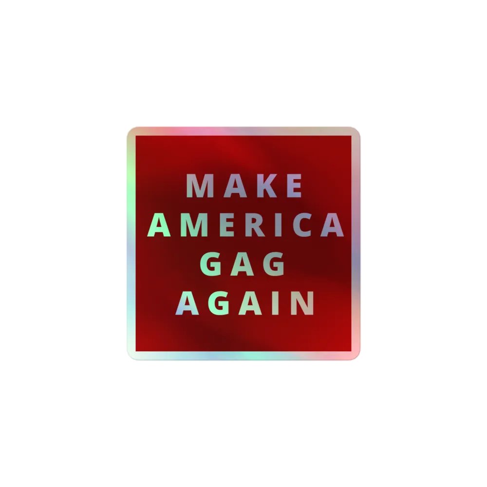 Make America Gag Again Holographic Sticker product image (1)
