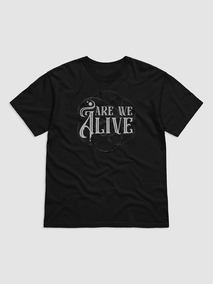 Are We Alive Black T-Shirt product image (1)