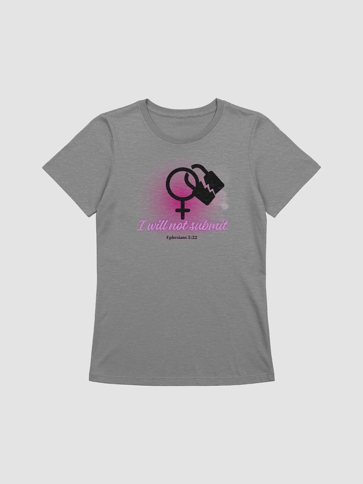 I Will Not Submit Women's Tee product image (3)