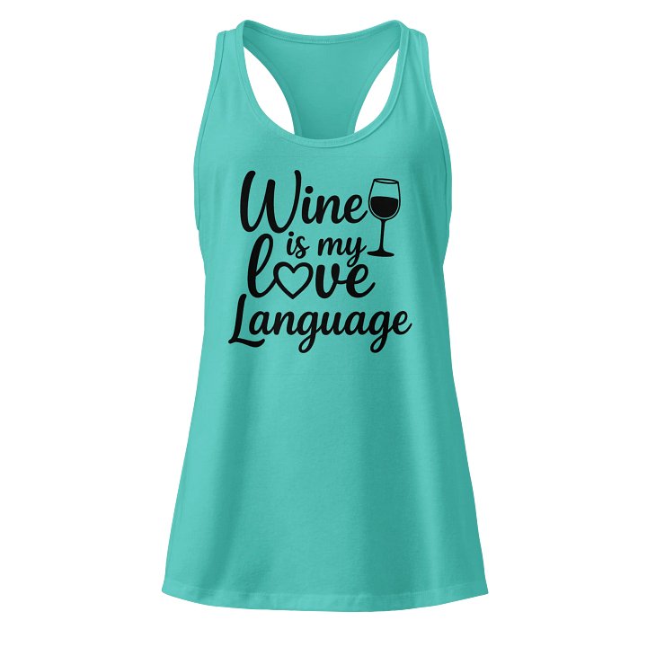 Wine is My Love Language Tank Top product image (1)