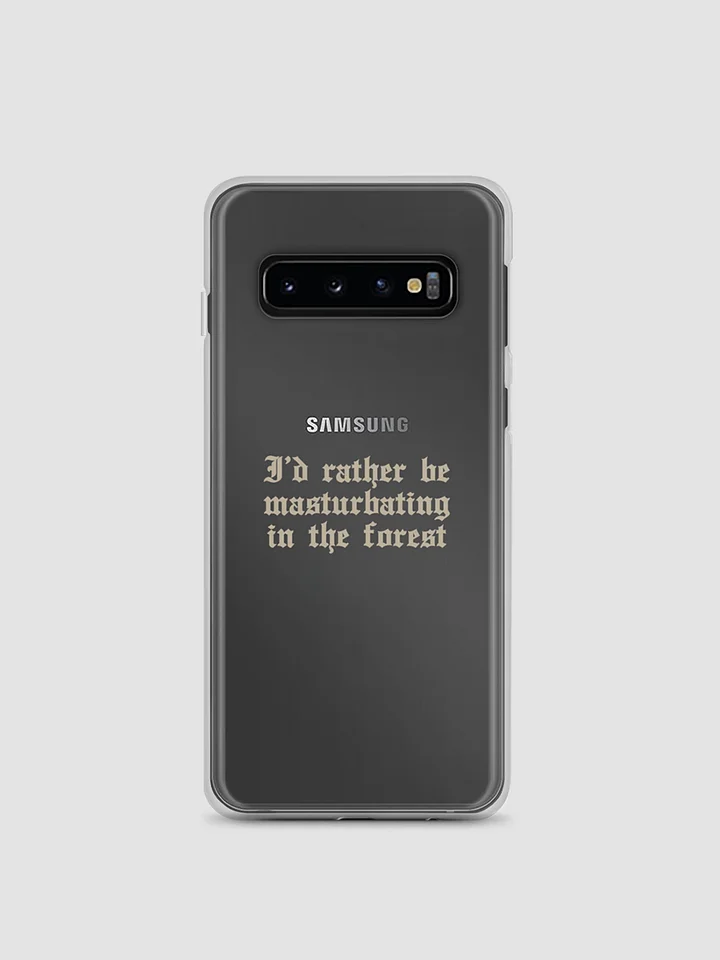 'I'd Rather Be Masturbating In The Forest' Samsung Phone Case product image (2)