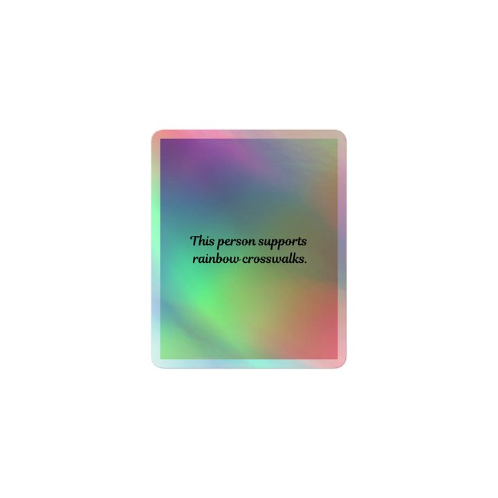Supports Crosswalks Holo Sticker product image (1)