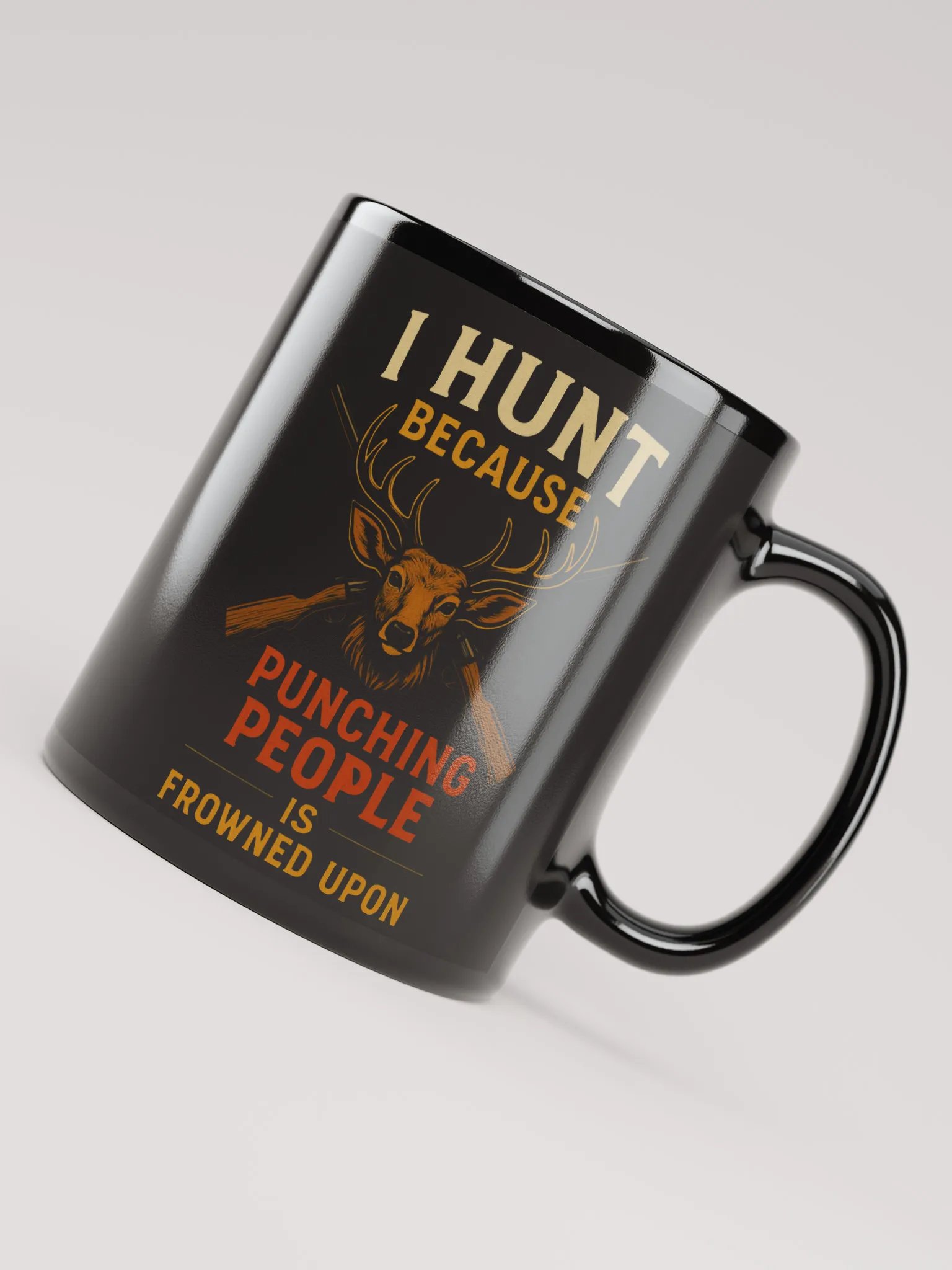 I Hunt Because Punching People Is Frowned Upon | Funny Hunter Coffee Mug product image (7)