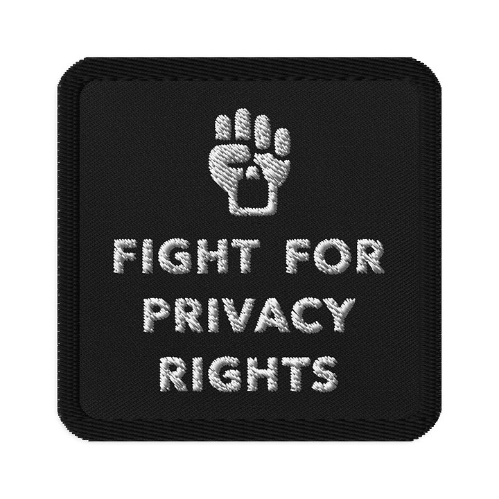Fight for Privacy Rights - Embroidered Patch product image (1)