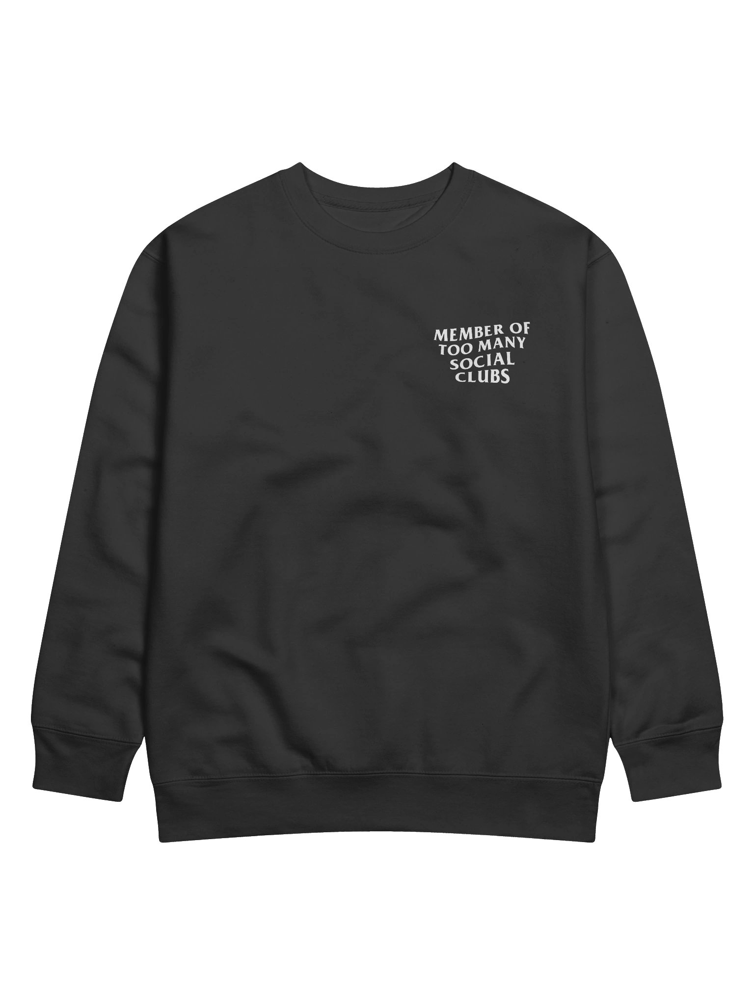 'Member of Too Many Social Clubs' Sweatshirt product image (1)