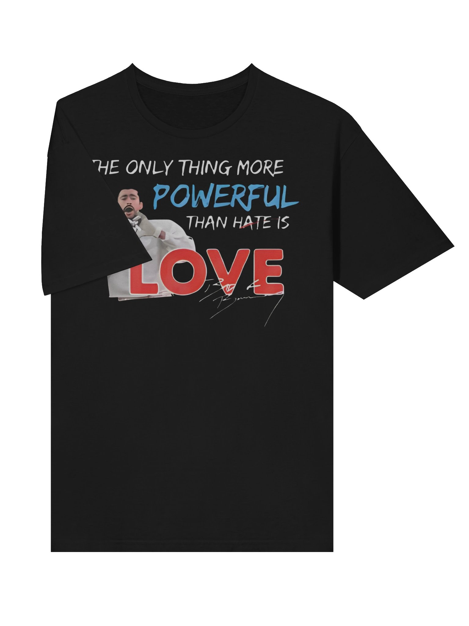The Only Thing More Powerful Than Hate is Love T-Shirt product image (3)