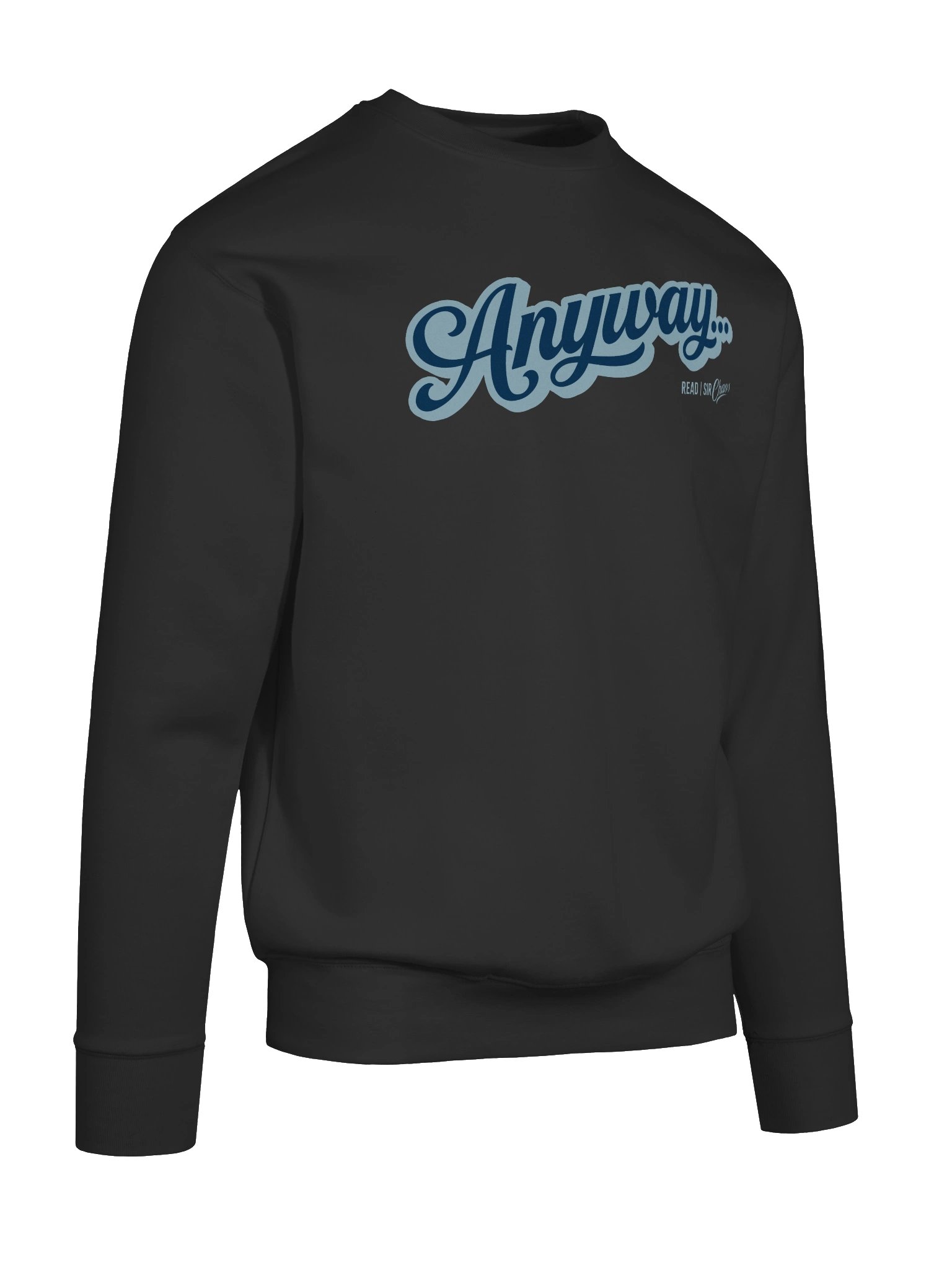 Anyway... Sweatshirt (Blue on blue solid) product image (49)