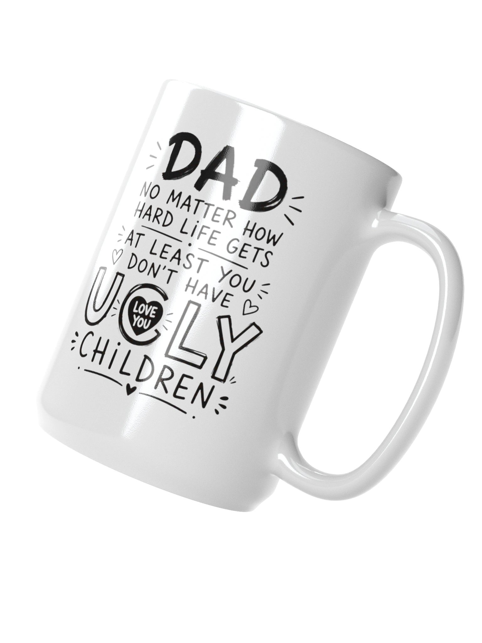 Dad No Matter How Hard Life Gets Funny Coffee Mug – Dad Gift from Kids – Father's Day Mug for Dad product image (4)