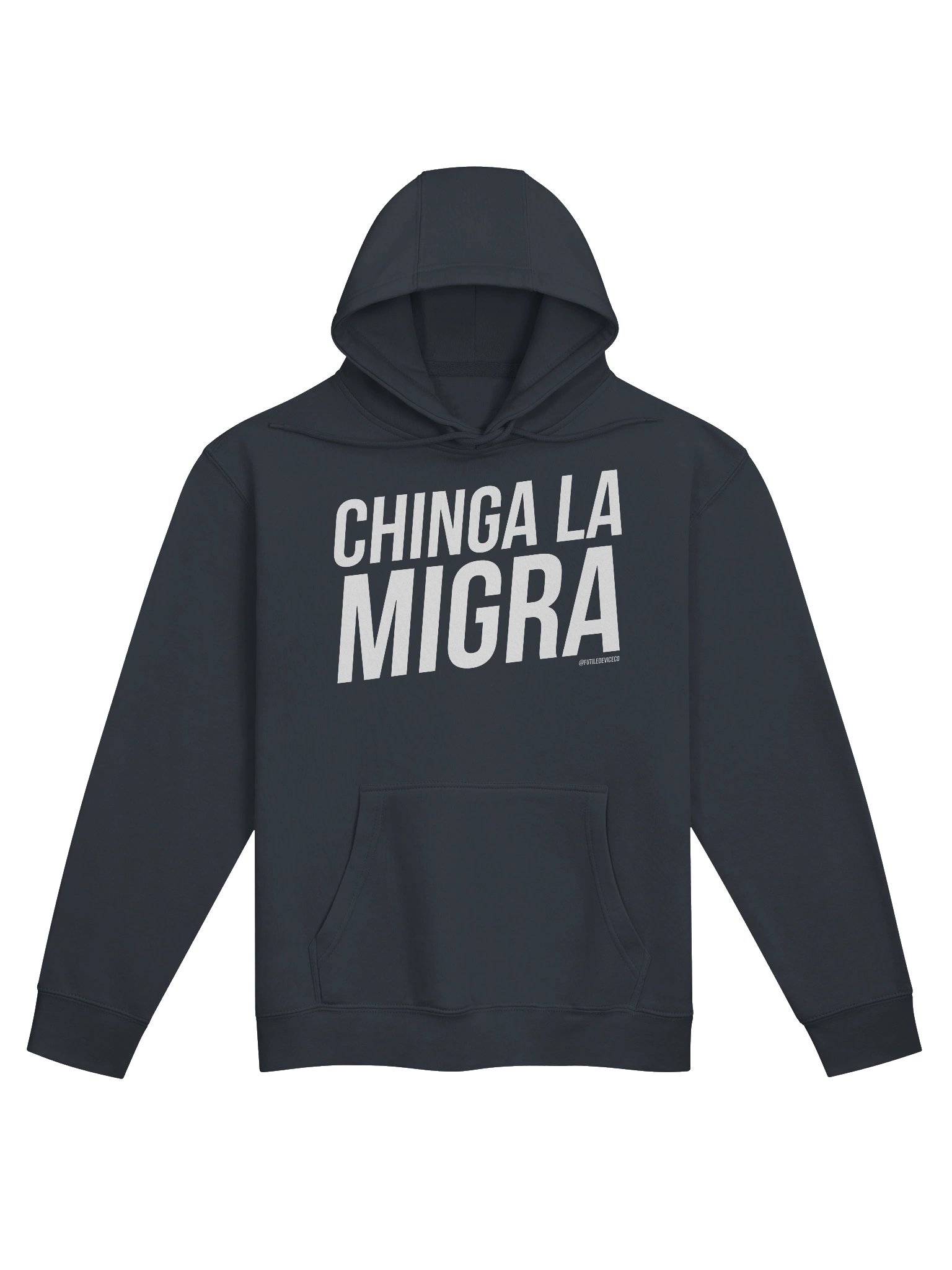 FUTILE DEVICE: CHINGA LA MIGRA (PULLOVER HOODIE) product image (1)