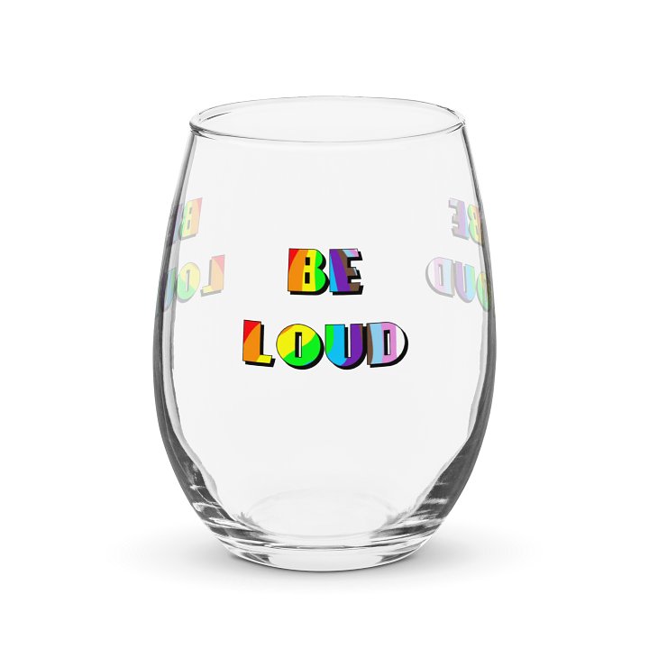 Be Loud Wine Glass product image (1)