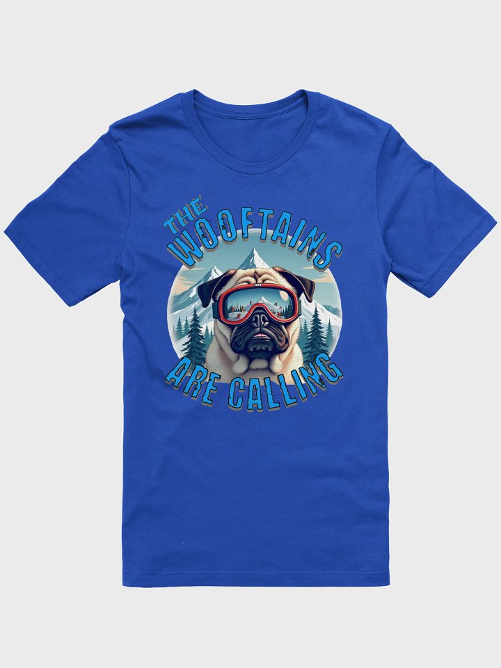 The Wooftains Are Calling Dog Pug Skiing Powder Pup Adventure Tee product image (1)