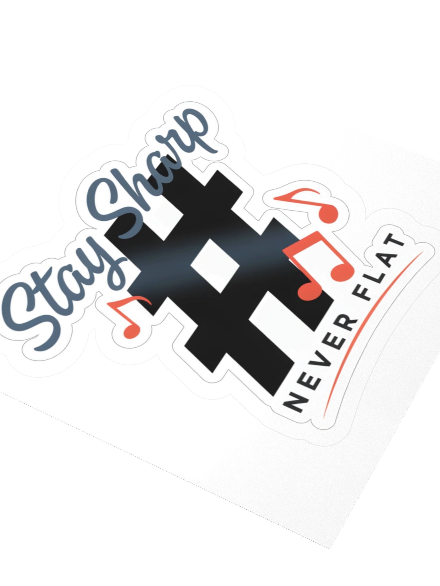 Stay Sharp Never Flat Sticker product image (8)