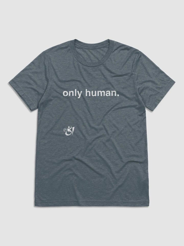 only human. tee product image (1)