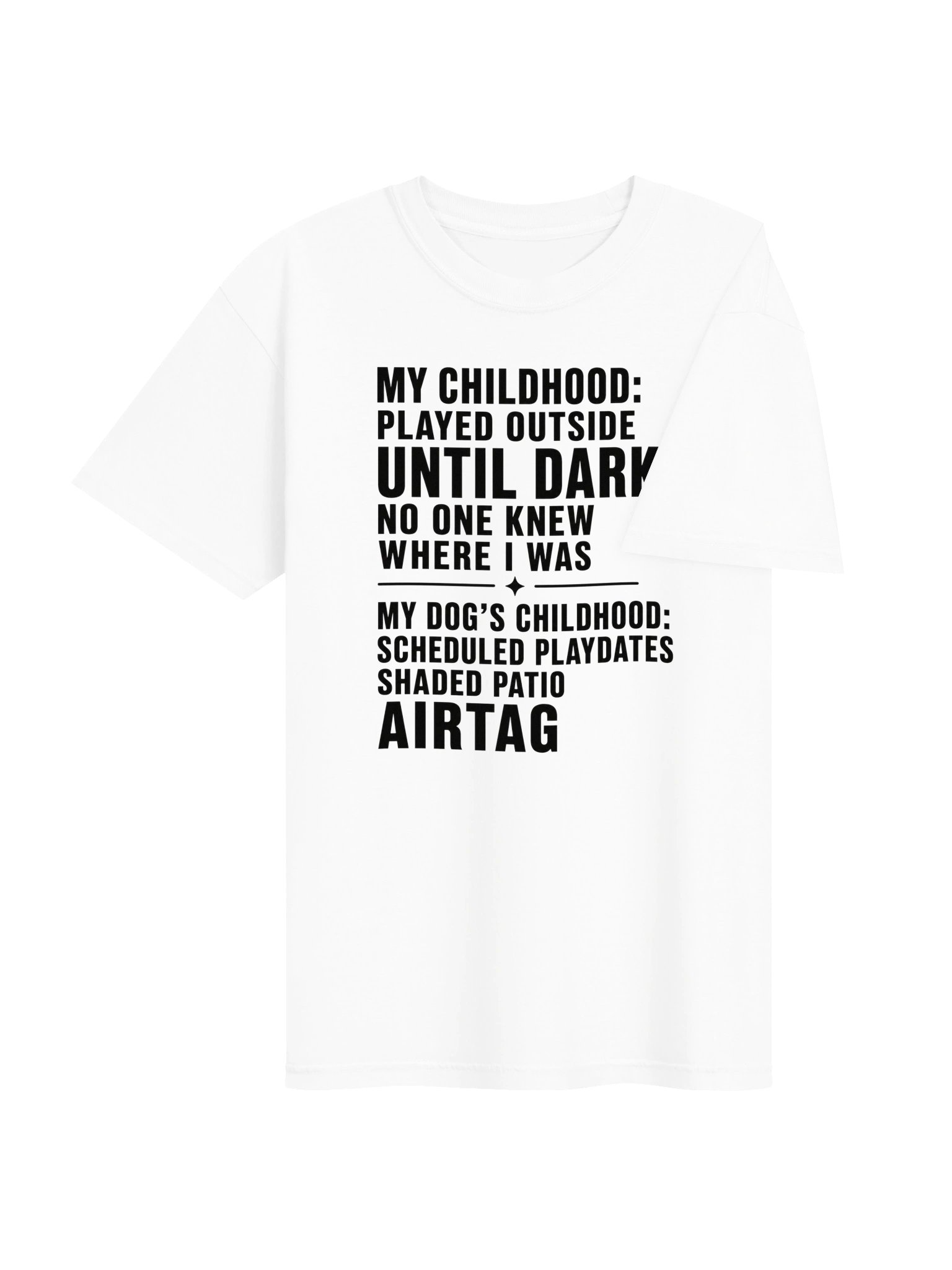 My Childhood vs. My Dog’s Childhood Tee product image (14)