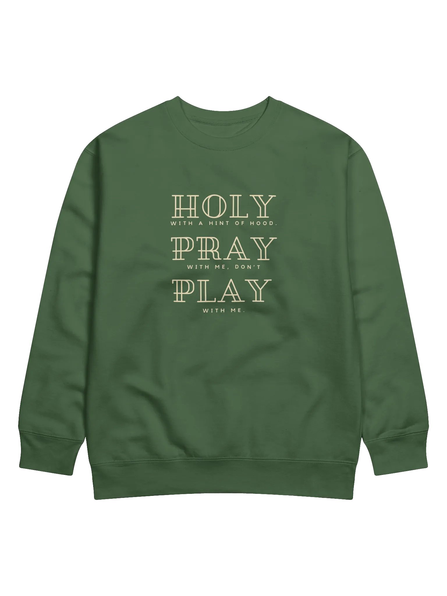 Holy With a Hint of Hood Sweatshirt (Dark Colors) product image (2)