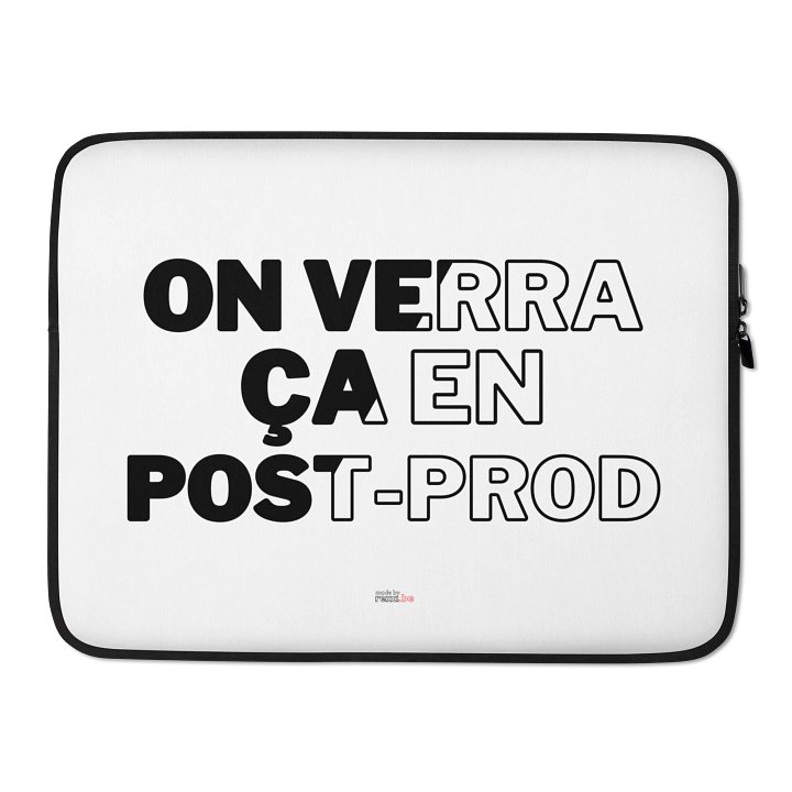 Housse PC "On verra ça en post-prod" product image (2)