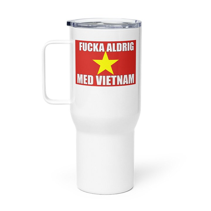 Fucka aldrig med Vietnam (Termosmugg) product image (1)