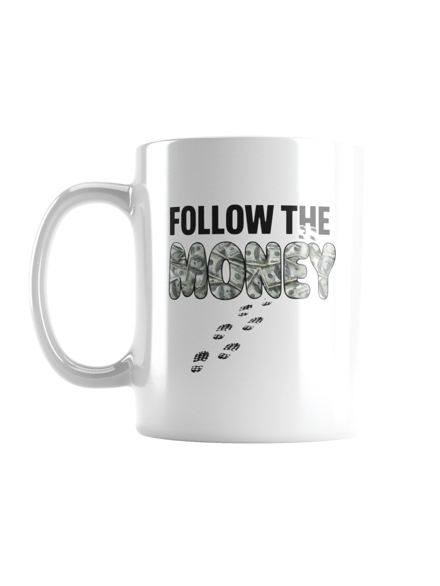 Follow The Money Mug product image (1)