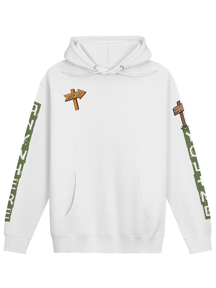 You + Me Anywhere – Northwoods Trail Sign Hoodie product image (1)