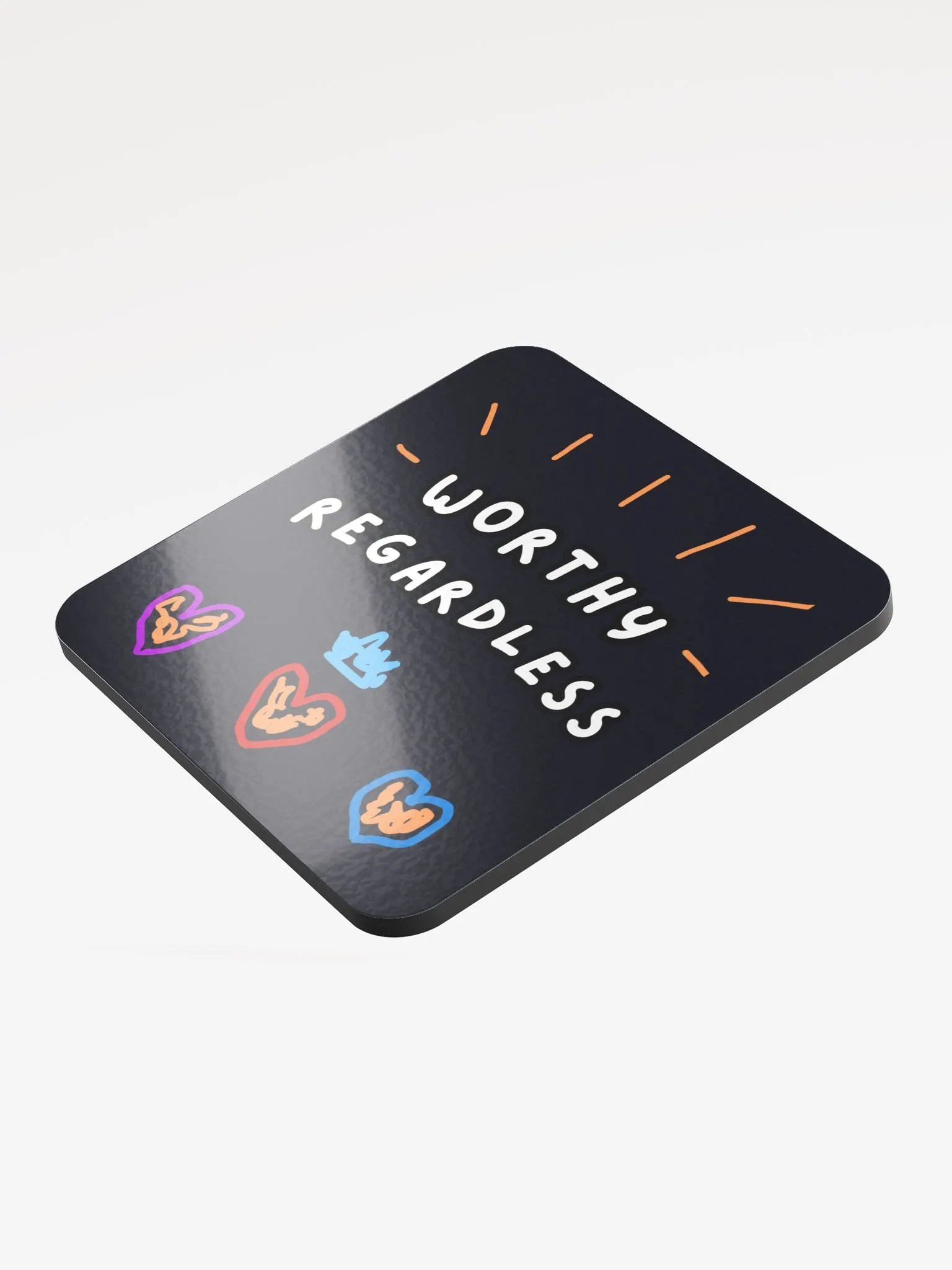 Worthy Regardless Coaster product image (3)