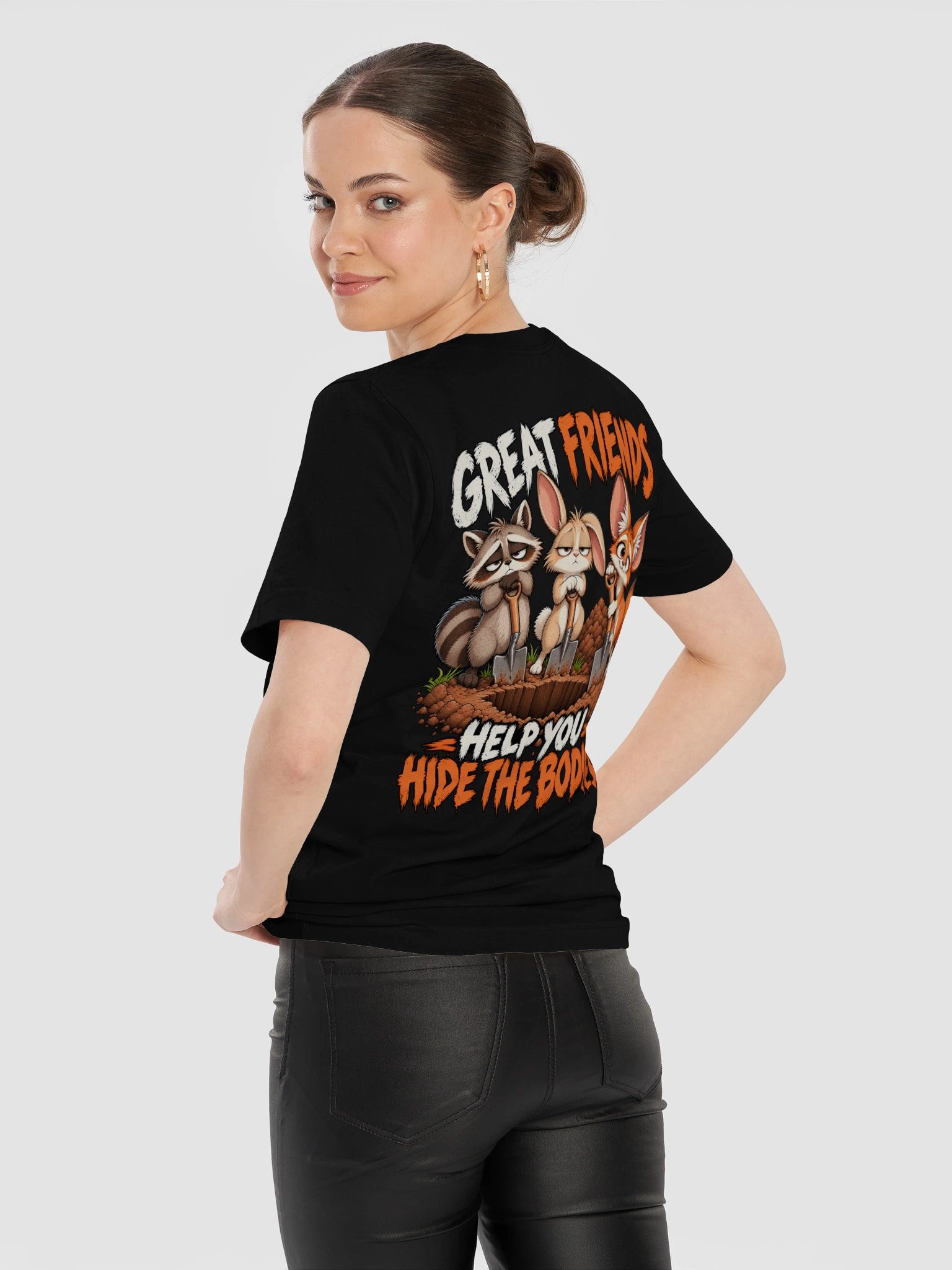 Great Friends Help You Hide the Bodies | Unisex Dark Humor T-Shirt product image (12)