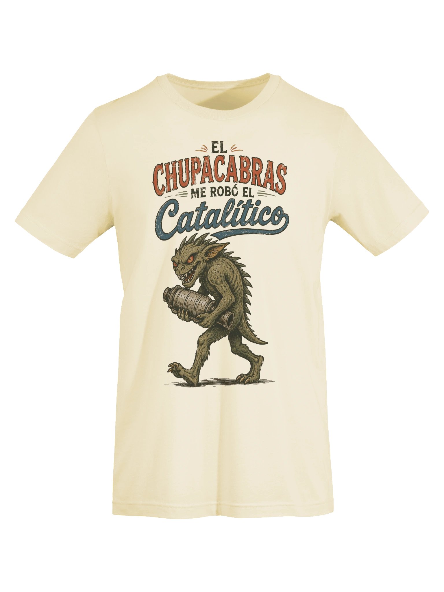 El Chupacabras Me Robó el Catalítico Camiseta Unisex product image (5)