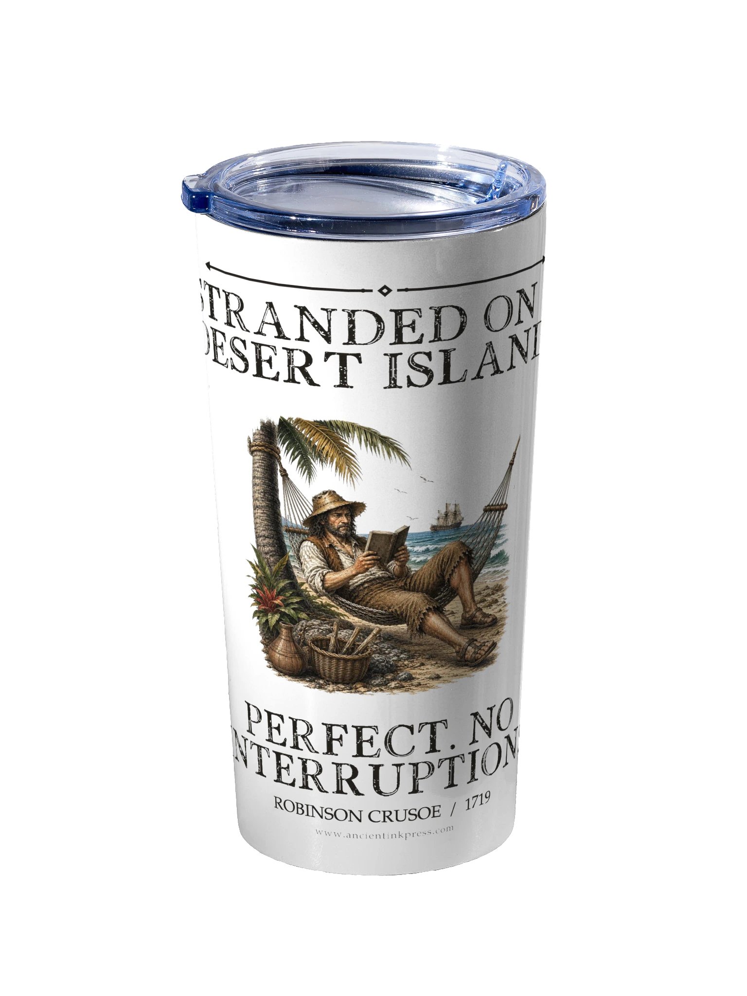 Stranded On Desert Island Perfect No Interruptions -- Robinson Crusoe 20oz Tumbler product image (2)