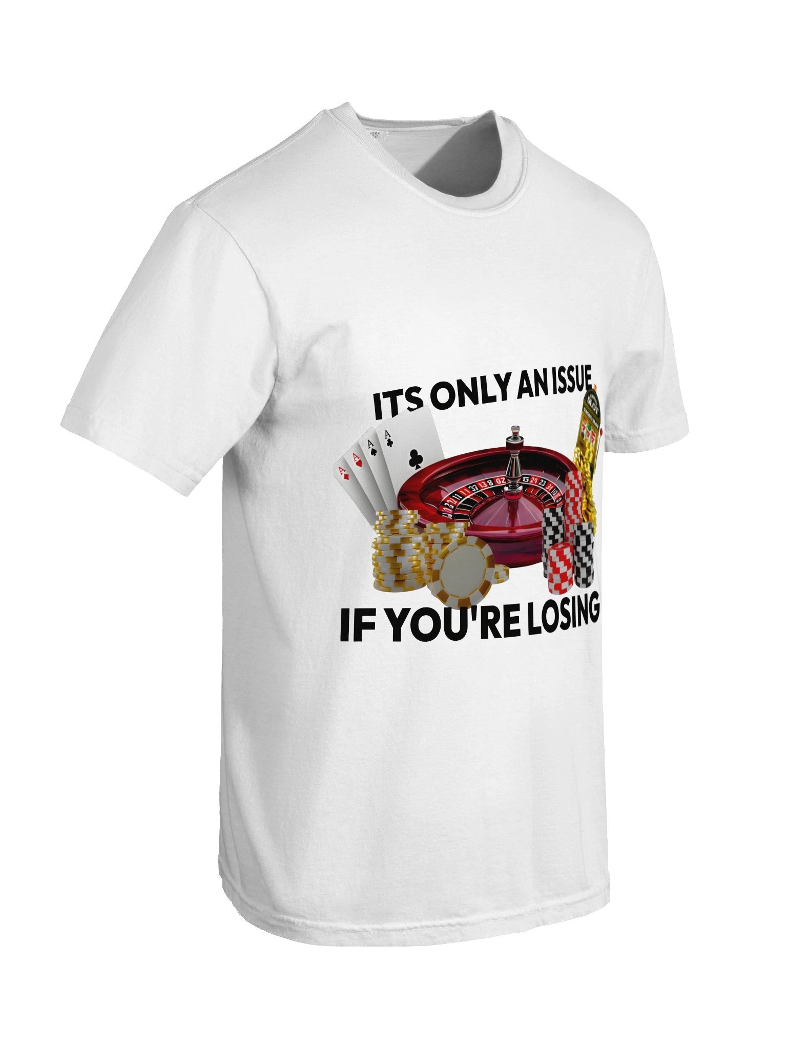 ITS ONLY AN ISSUE IF YOU'RE LOSING (uni) product image (3)