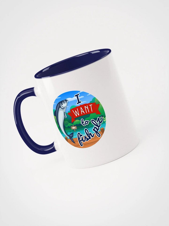 "I Want to Fish Plz" color accent mug product image (1)