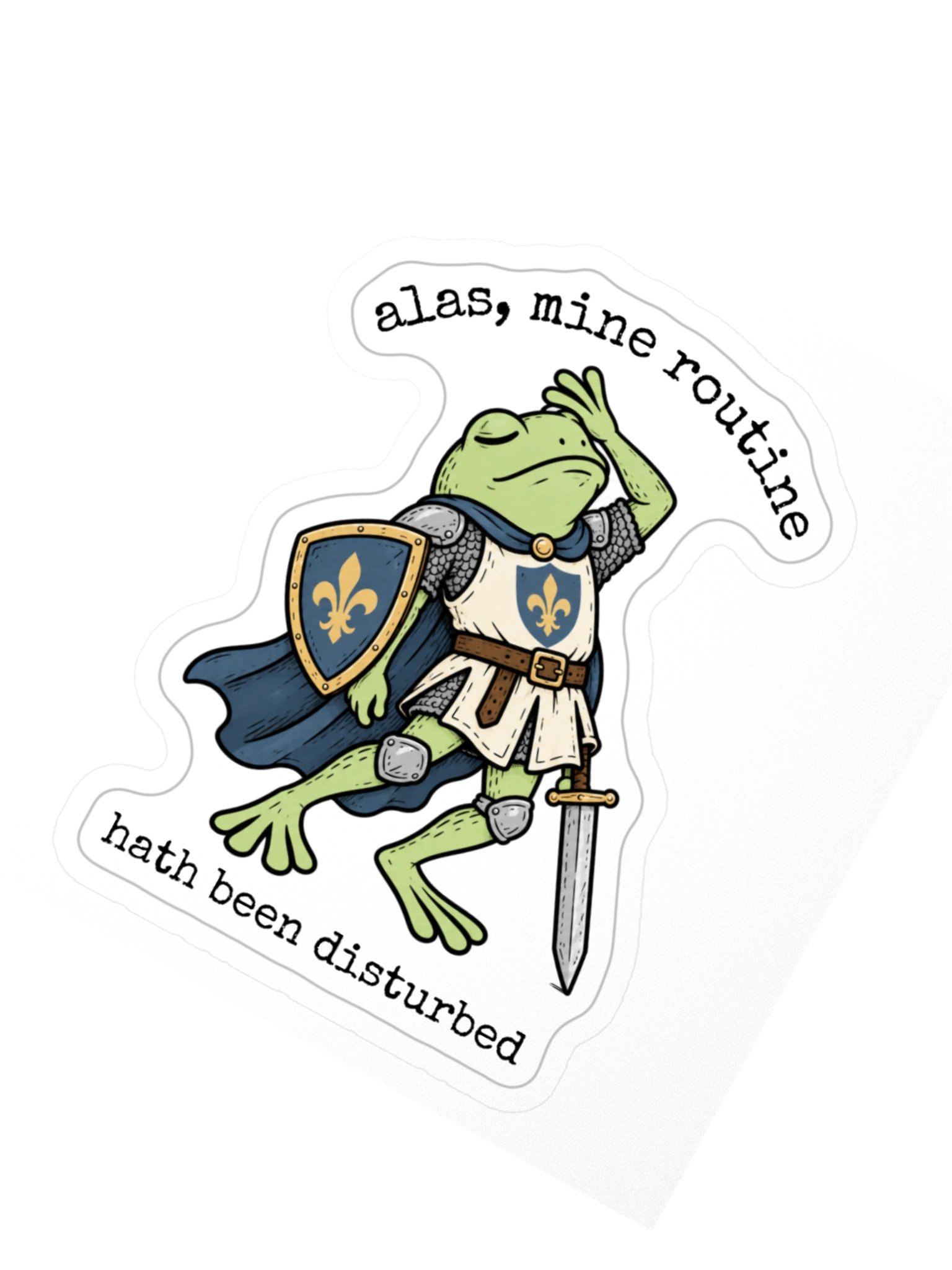 Alas, Mine! My Routine Hath Been Disturbed - Sticker product image (2)
