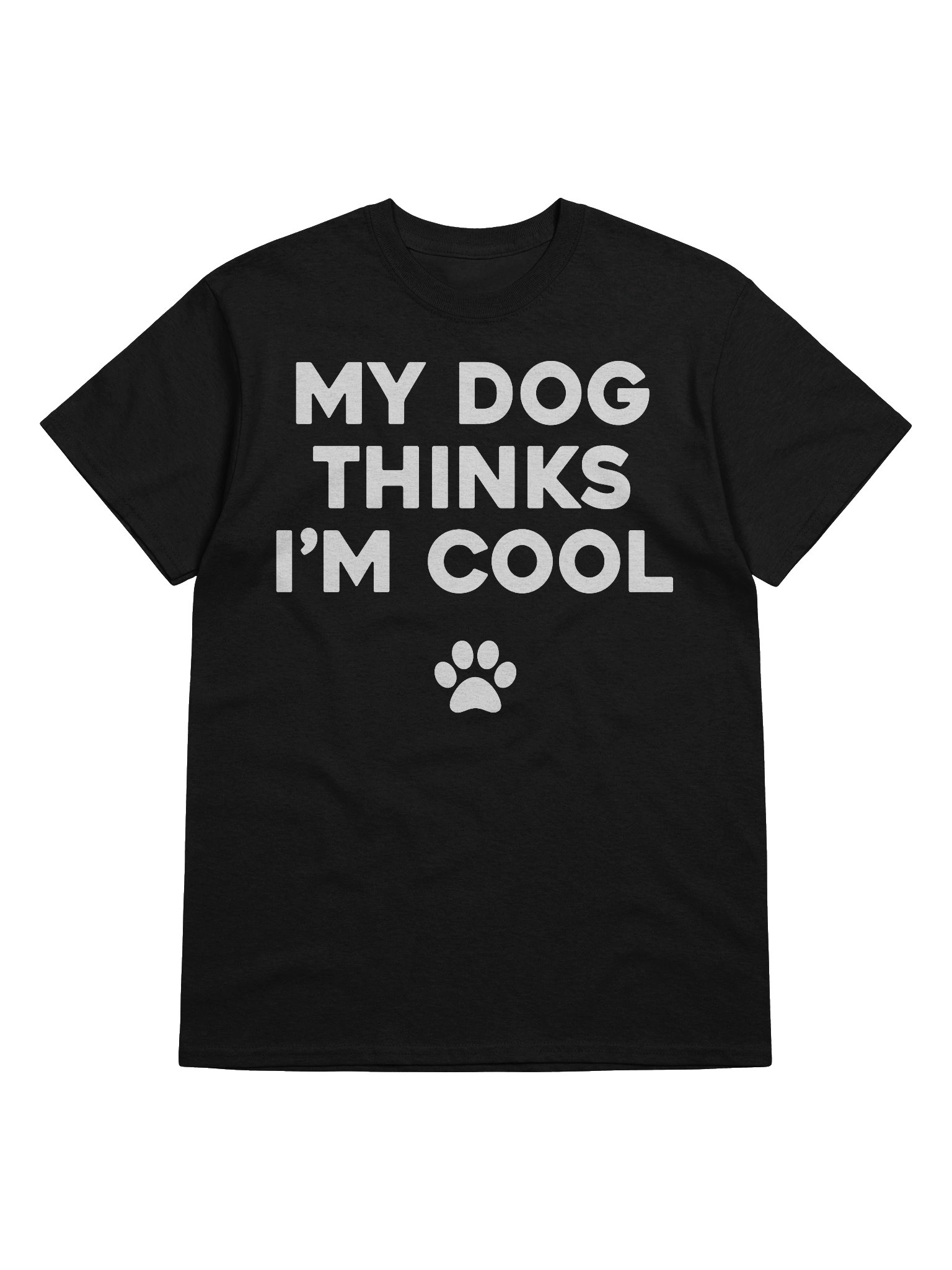 My Dog Thinks Im Cool Funny Lover Pet T-Shirt product image (5)