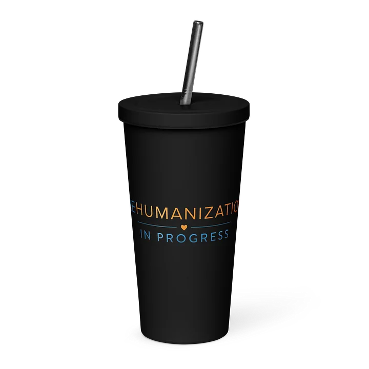 Rehumanization in Progress Tumbler product image (1)