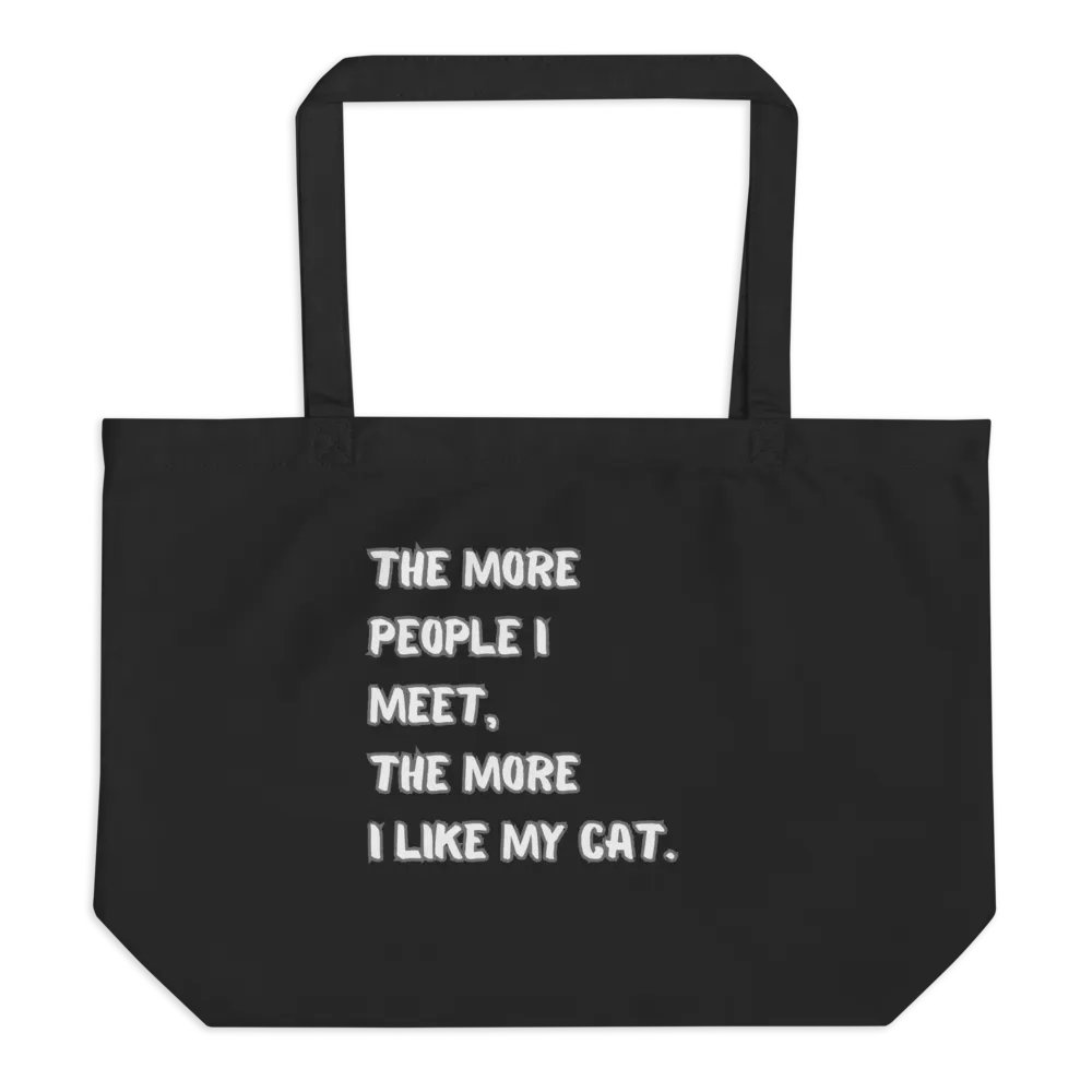 The more people I meet, the more I like my cat. product image (1)