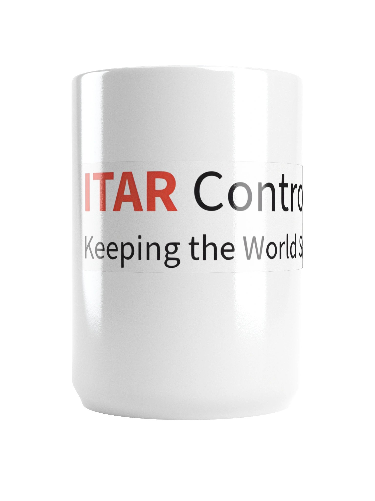 ITAR Controls Keeping World Safe Wh Mug 15oz product image (6)
