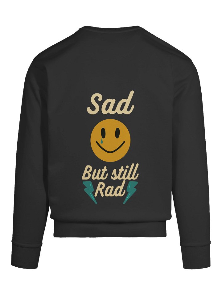 Sad But Rad Crew Neck Sweatshirt product image (1)