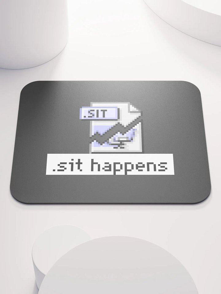 Sit Happens Mouse Pad (Black) product image (1)