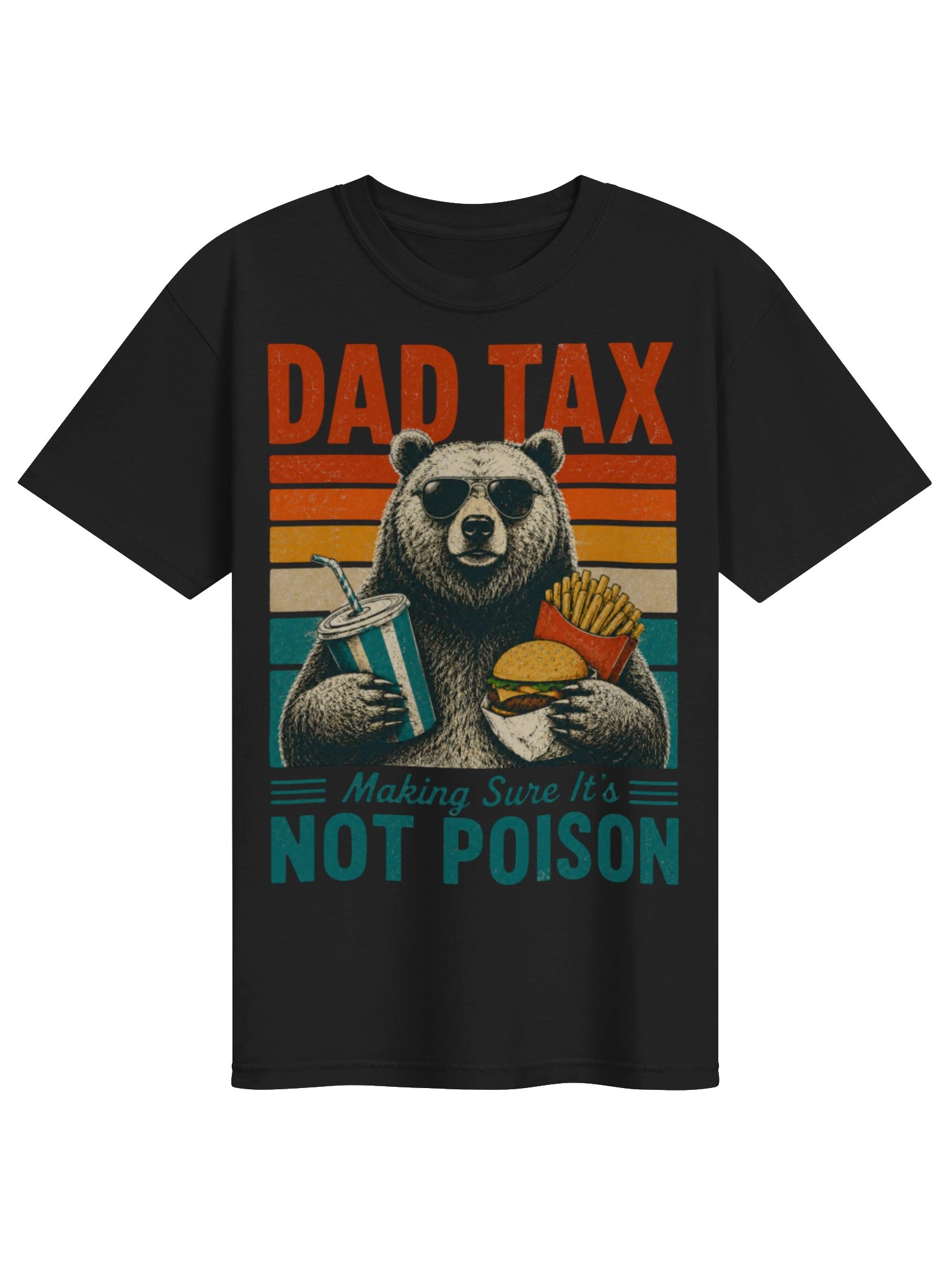 Dad Tax Bear Making Sure It’s Not Poison Funny T-Shirt product image (1)