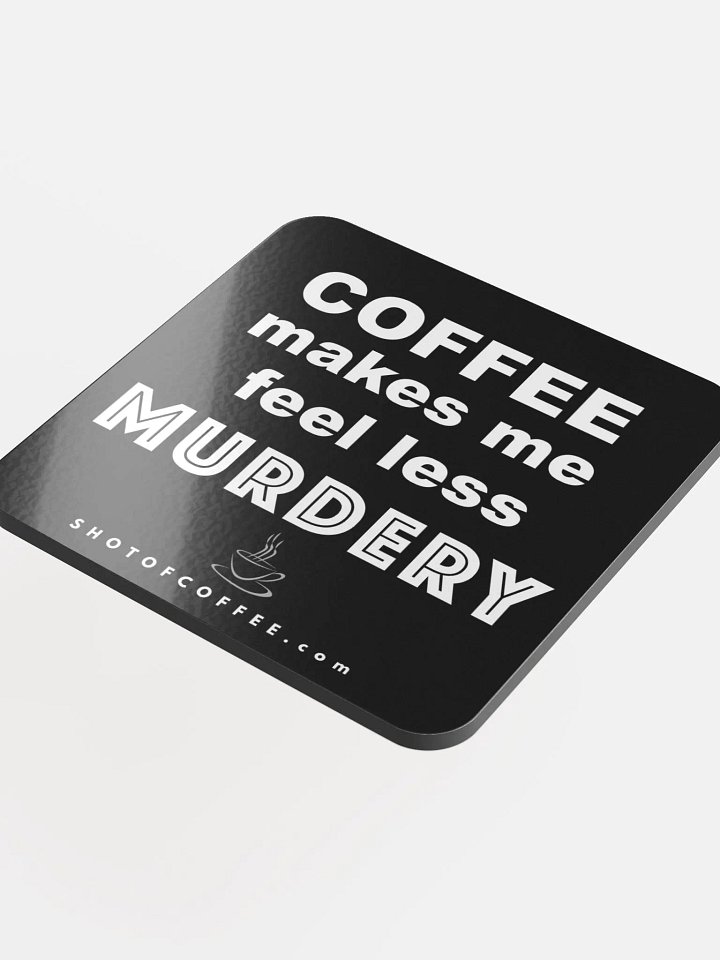 COFFEE MURDERY - GLOSSY COASTER product image (2)