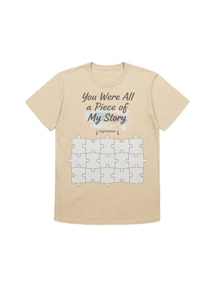 You Were All a Piece of My Story Farewell Signing Shirt product image (2)