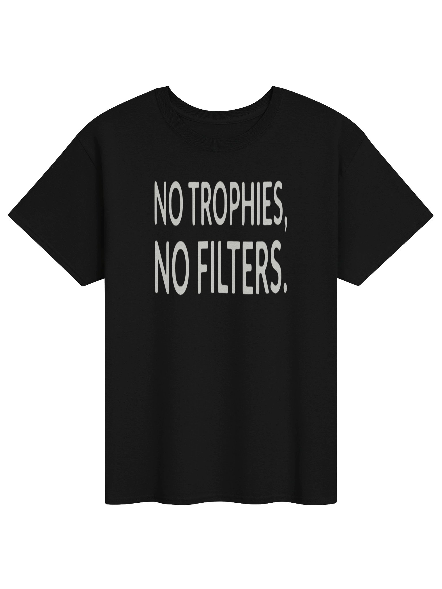 No Trophies, No Filters Tee product image (6)