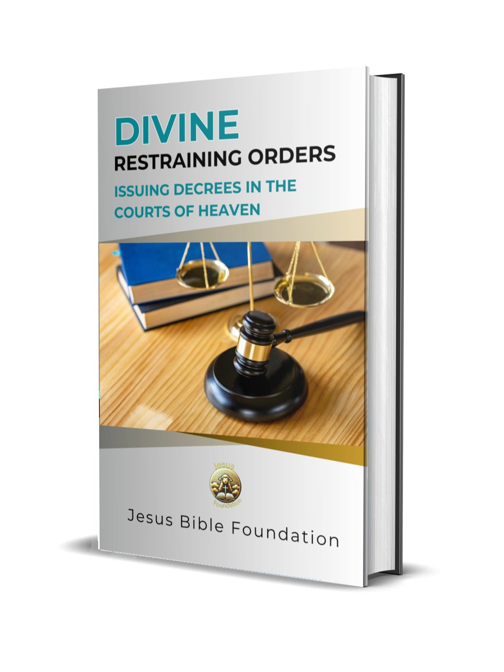 Divine Restraining Orders: Issuing Decrees in the Courts of Heaven product image (1)