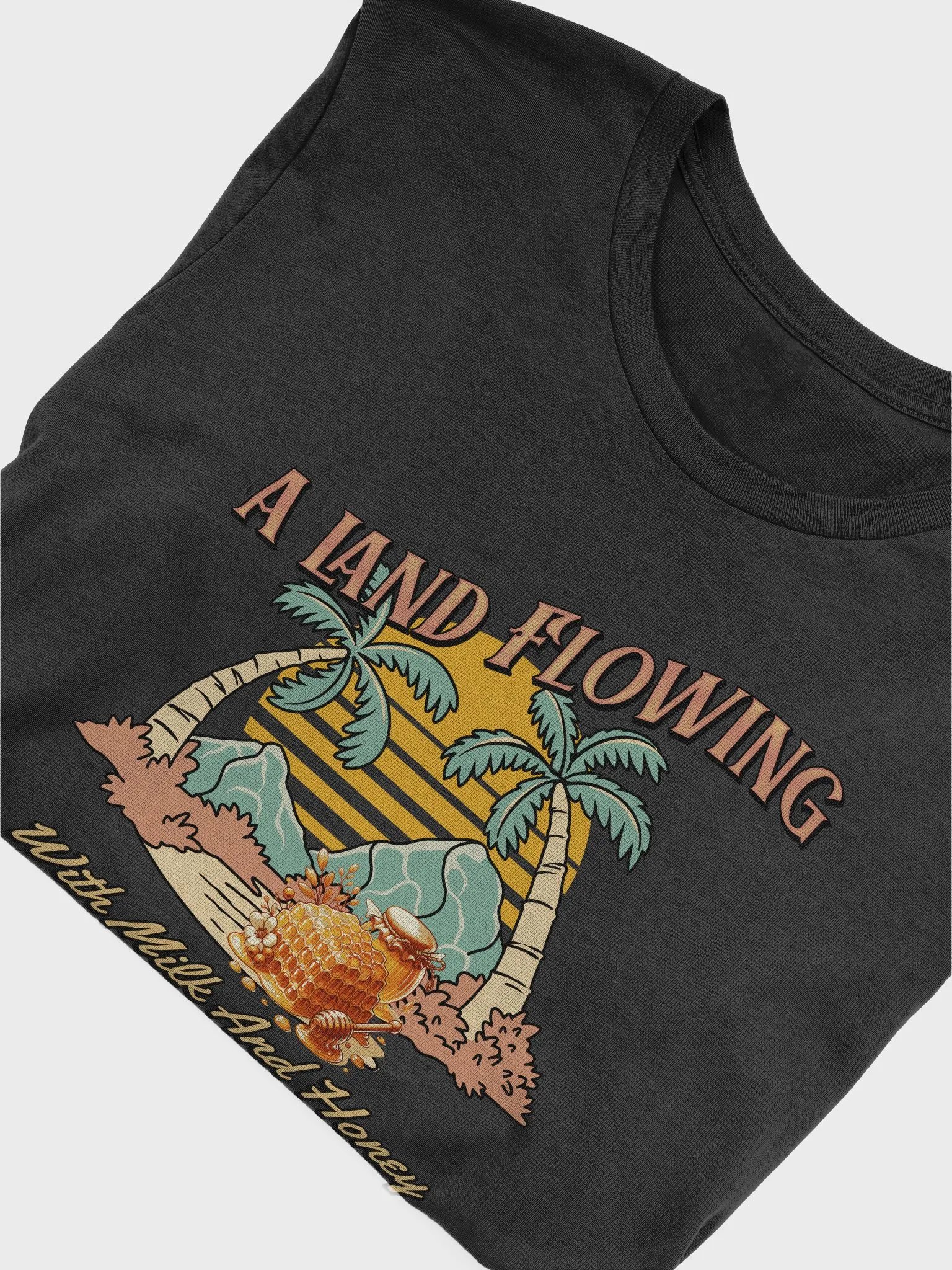 A Land Flowing With Milk And Honey T-Shirt product image (5)