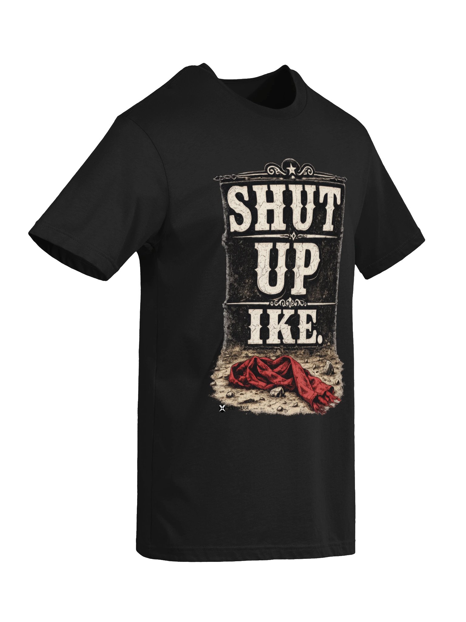 Shut Up Ike Tee product image (2)