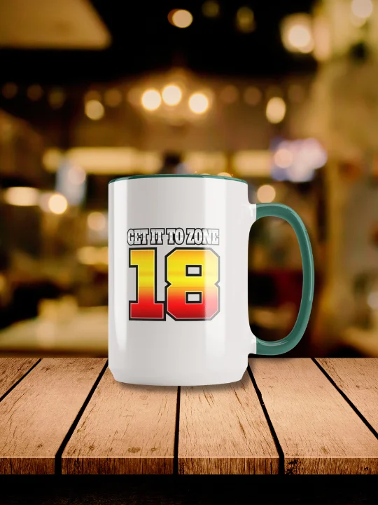Get It To Zone 16 Zone 18 Ceramic Mug With Color Inside product image (12)