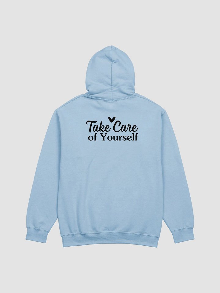 Take Care Of Yourself Hoodie product image (2)