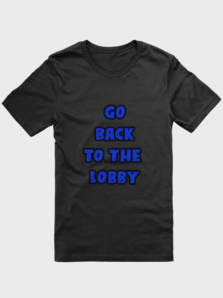 Go Back to the Lobby Tee product image (1)