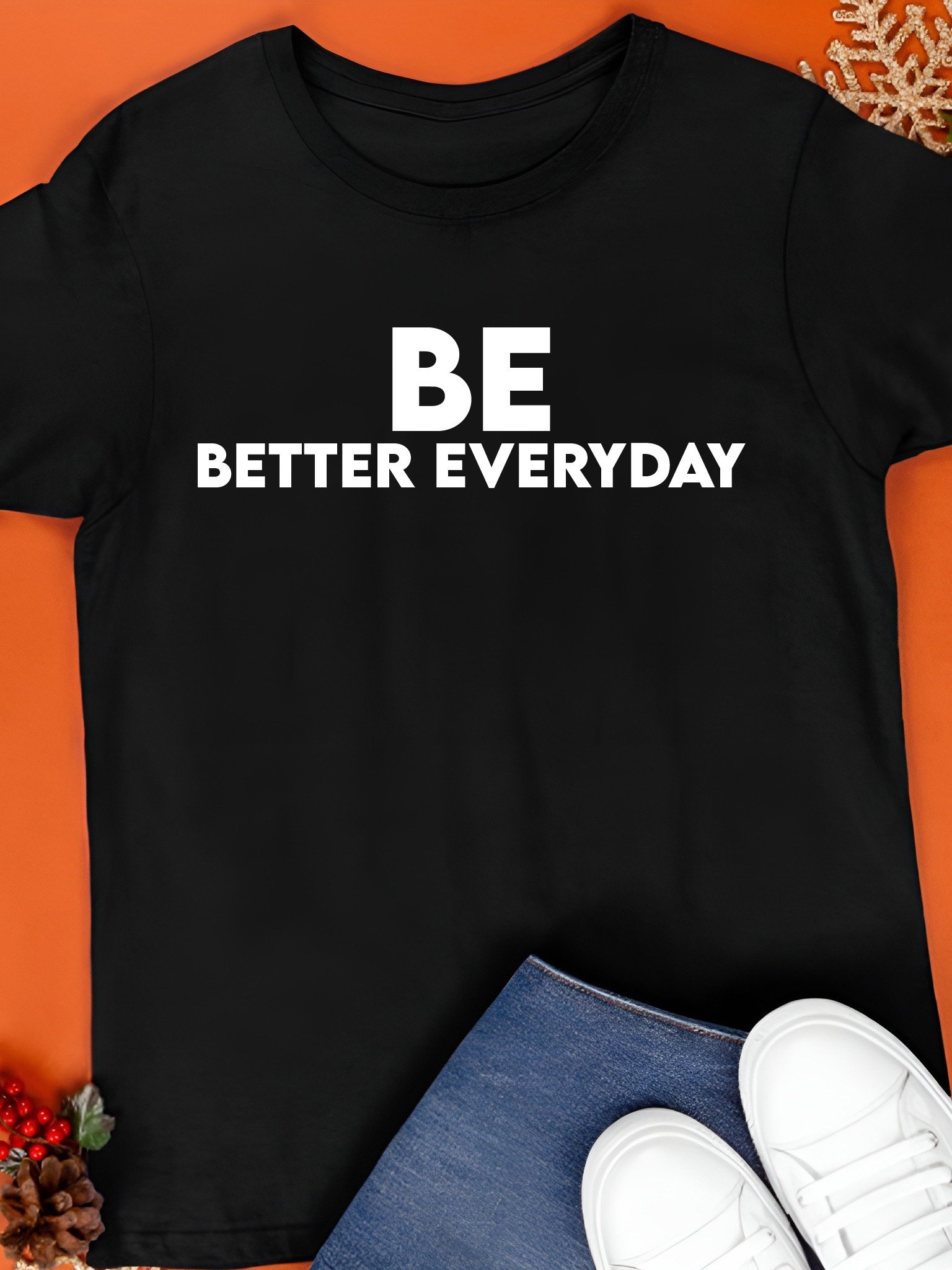 Be Better Everyday Shirt product image (1)